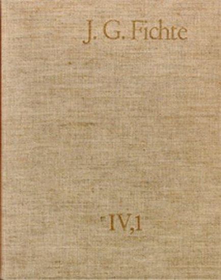 Johann Gottlieb Fichte, Kollegnachschriften 1794-1799: Gesamtausgabe Der Bayerischen Akademie Der Wissenschaften