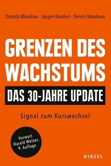 Grenzen Des Wachstums - Das 30-Jahre-Update: Signal Zum Kurswechsel
