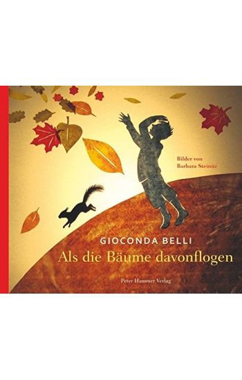 Als die Bäume davonflogen