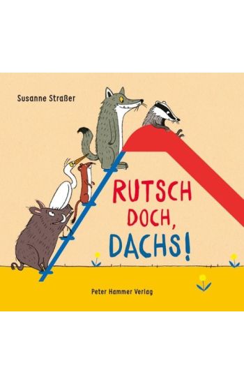 Rutsch doch, Dachs!