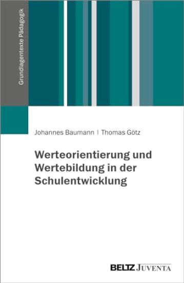 Werteorientierung und Wertebildung in der Schulentwicklung