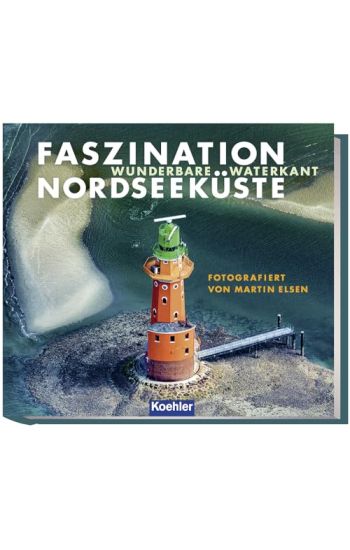 Faszination Nordseeküste
