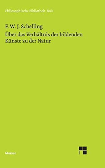 Über das Verhältnis der bildenden Künste zu der Natur