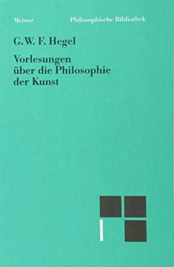 Vorlesungen über die Philosophie der Kunst
