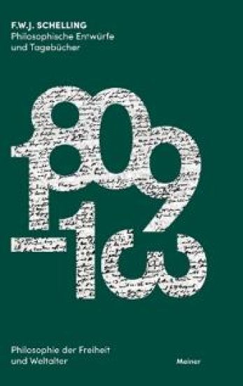 Philosophische Entwürfe und Tagebücher 1809-1813
