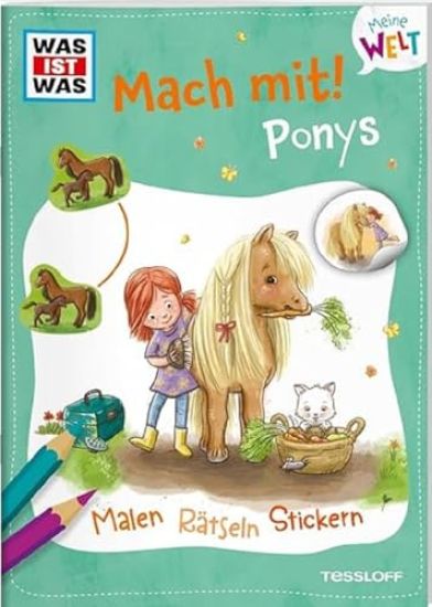 WAS IST WAS Meine Welt Mach mit! Ponys
