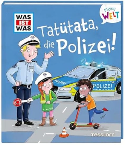 WAS IST WAS Meine Welt Band 15 Tatütata, die Polizei!