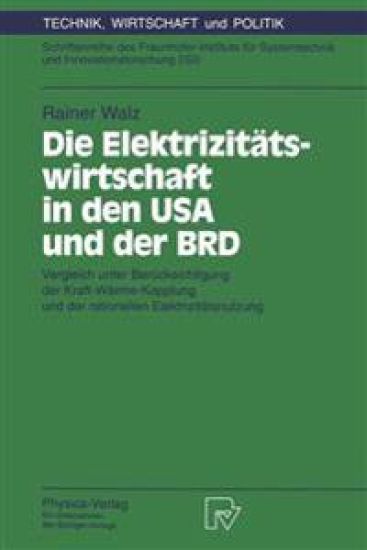 Die Elektrizitätswirtschaft in den USA und der BRD
