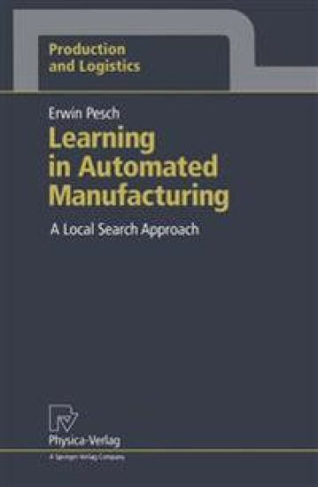 Learning in Automated Manufacturing