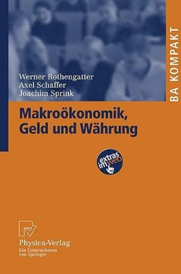 Makroökonomik, Geld und Währung