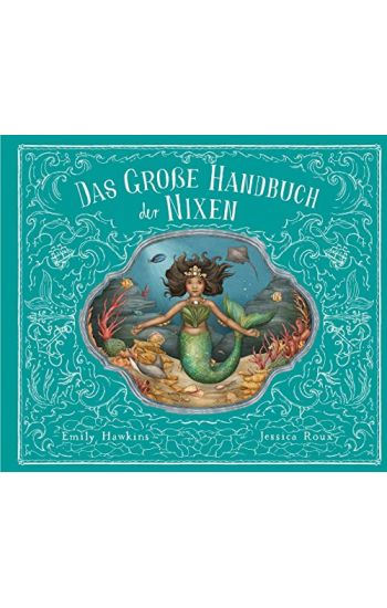 Das große Handbuch der Nixen und Wassermänner