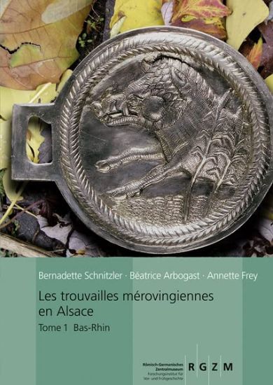 Les Trouvailles Merovingiennes d'Alsace Vol. 1: Bas Rhin