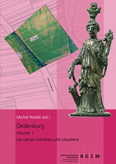 Oedenburg: Volume 1: Les Camps Militaires Julio-Claudiens