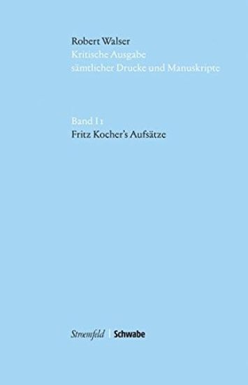 Fritz Kocher's Aufsatze: Kritische Edition Und Reprint Der Erstausgabe