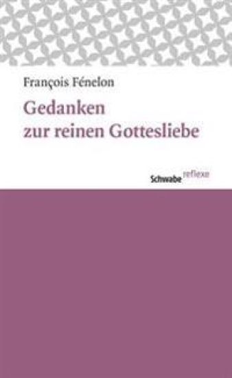 Gedanken Zur Reinen Gottesliebe