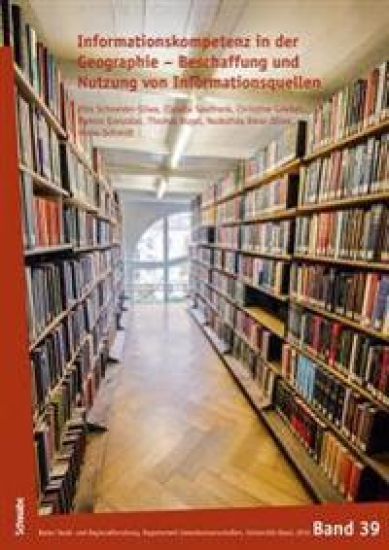 Informationskompetenz in Der Geographie: Beschaffung Und Nutzung Von Informationsquellen