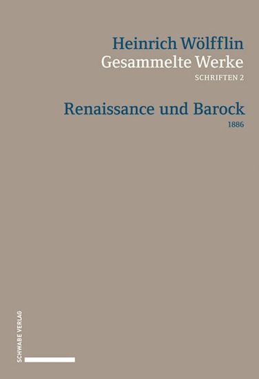 Renaissance Und Barock: Eine Untersuchung Uber Wesen Und Entstehung Des Barockstils in Italien 1888