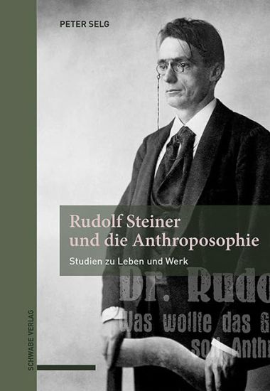 Rudolf Steiner Und Die Anthroposophie: Studien Zu Leben Und Werk