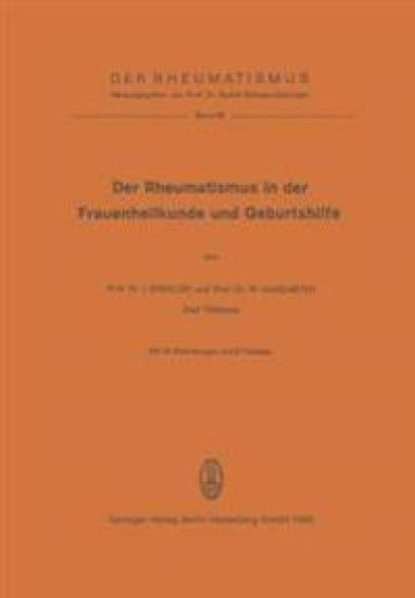 Der Rheumatismus in der Frauenheilkunde und Geburtshilfe
