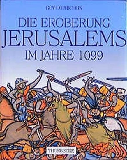 Die Eroberung Jerusalems Im Jahre 1099