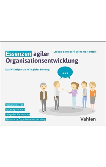 Essenzen agiler Organisationsentwicklung