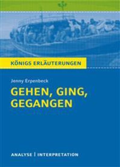 Gehen, ging, gegangen. Königs Erläuterungen: