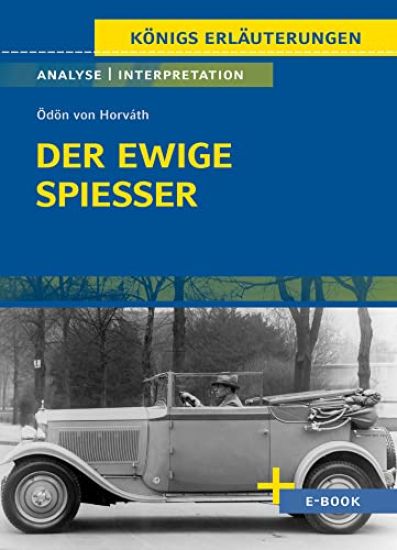 Der ewige Spießer von Ödön von Horváth - Textanalyse und Interpretation