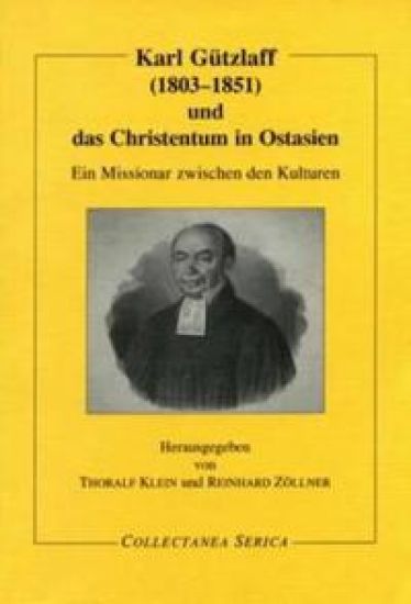 Karl Gützlaff (1803-1851) und das Christentum in Ostasien