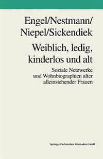 Weiblich, ledig, kinderlos und alt