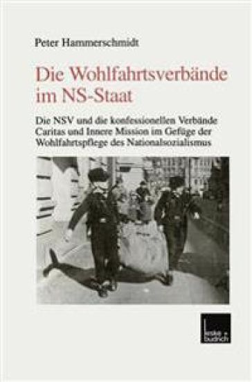 Die Wohlfahrtsverbände im NS-Staat – Peter Hammerschmidt, kirjan kansikuva