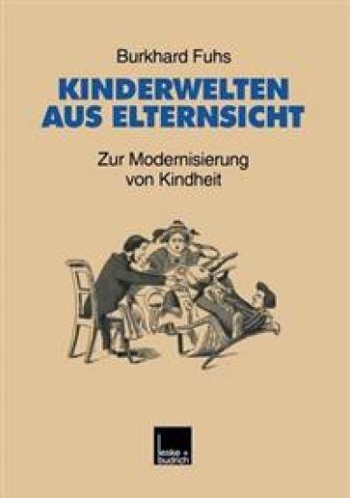 Kinderwelten aus Elternsicht – Burkhard Fuhs, kirjan kansikuva