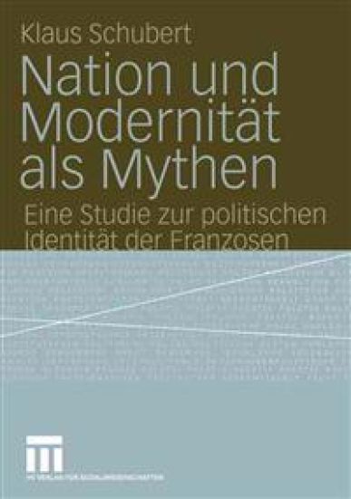 Nation und Modernität als Mythen