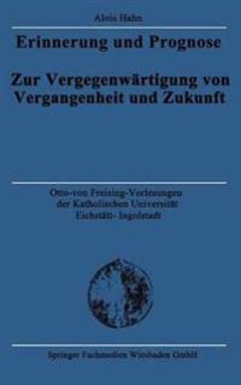 Erinnerung und Prognose