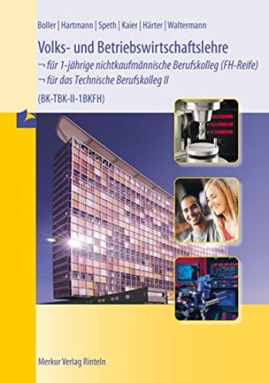 Volks- und Betriebswirtschaftslehre - für das Technische Berufskolleg 2