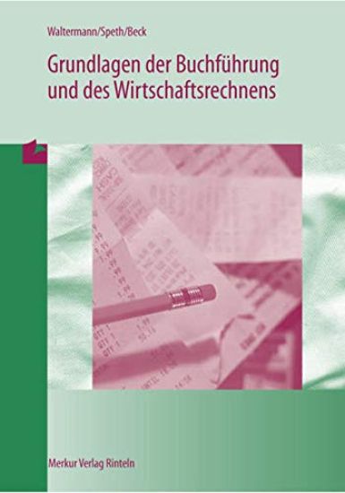 Grundlagen der Buchführung und des Wirtschaftsrechnens
