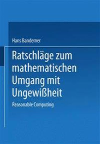 Ratschläge zum mathematischen Umgang mit Ungewißheit