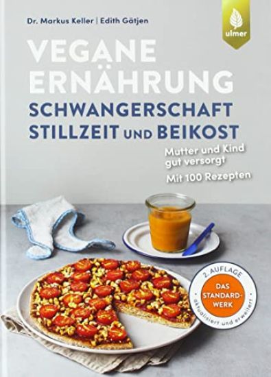 Vegane Ernährung: Schwangerschaft, Stillzeit und Beikost