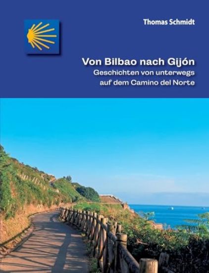 Von Bilbao nach Gijón: Geschichten von unterwegs auf dem Camino del Norte