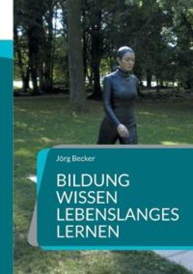 Bildung Wissen - Lebenslanges Lernen