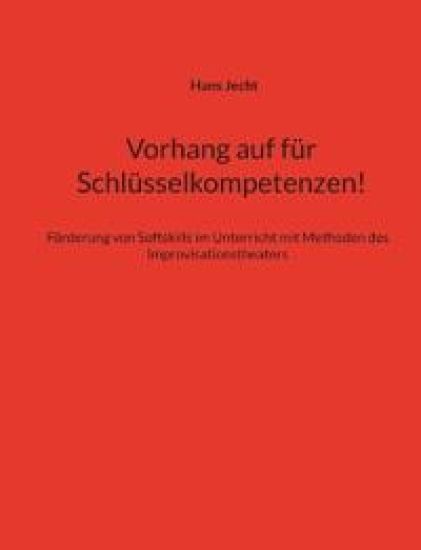 Vorhang auf für Schlüsselkompetenzen!
