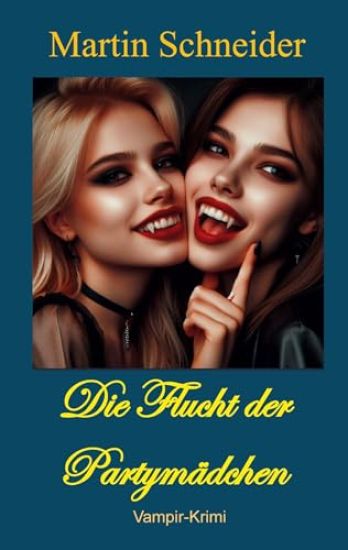 Die Flucht der Partymädchen