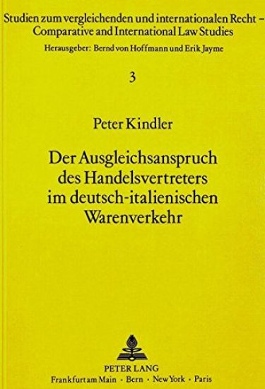 Der Ausgleichsanspruch Des Handelsvertreters Im Deutsch-Italienischen Warenverkehr