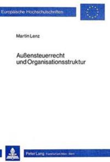 Aussensteuerrecht Und Organisationsstruktur