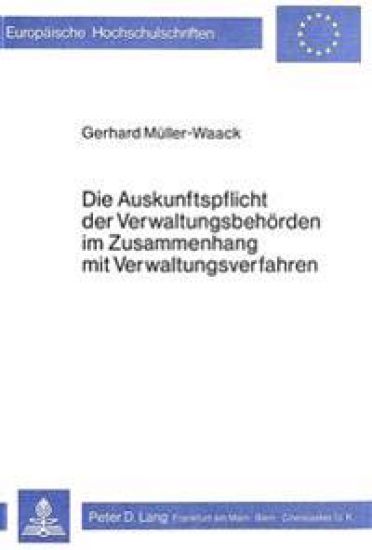 Die Auskunftspflicht Der Verwaltungsbehoerden Im Zusammenhang Mit Verwaltungverfahren