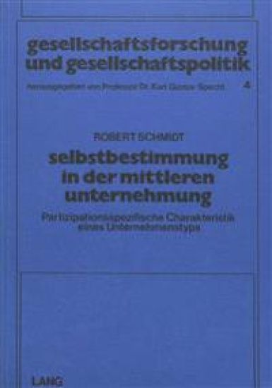 Selbstbestimmung in Der Mittleren Unternehmung (M.U.)