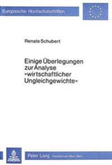 Einige Ueberlegungen Zur Analyse «Wirtschaftlicher Ungleichgewichte»