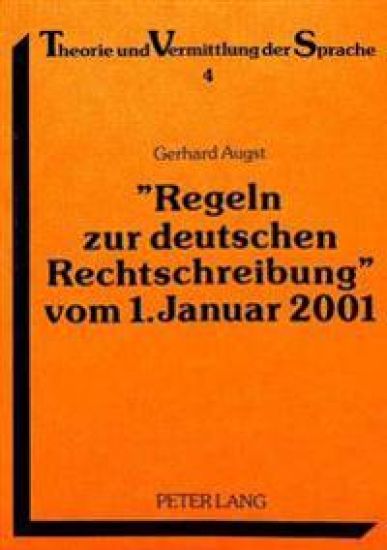 «Regeln Zur Deutschen Rechtschreibung» Vom 1. Januar 2001