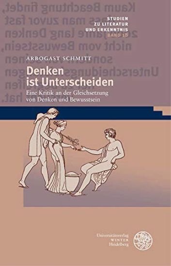 Denken Ist Unterscheiden: Eine Kritik an Der Gleichsetzung Von Denken Und Bewusstsein