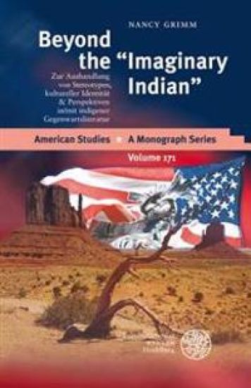 Beyond the 'imaginary Indian': Zur Aushandlung Von Stereotypen, Kultureller Identitat & Perspektiven In/Mit Indigener Gegenwartsliteratur