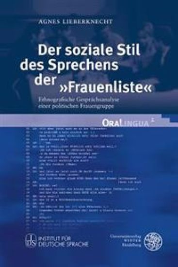 Der Soziale Stil Des Sprechens Der 'Frauenliste': Ethnografische Gesprachsanalyse Einer Politischen Frauengruppe